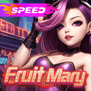 Fruit Mary Speed